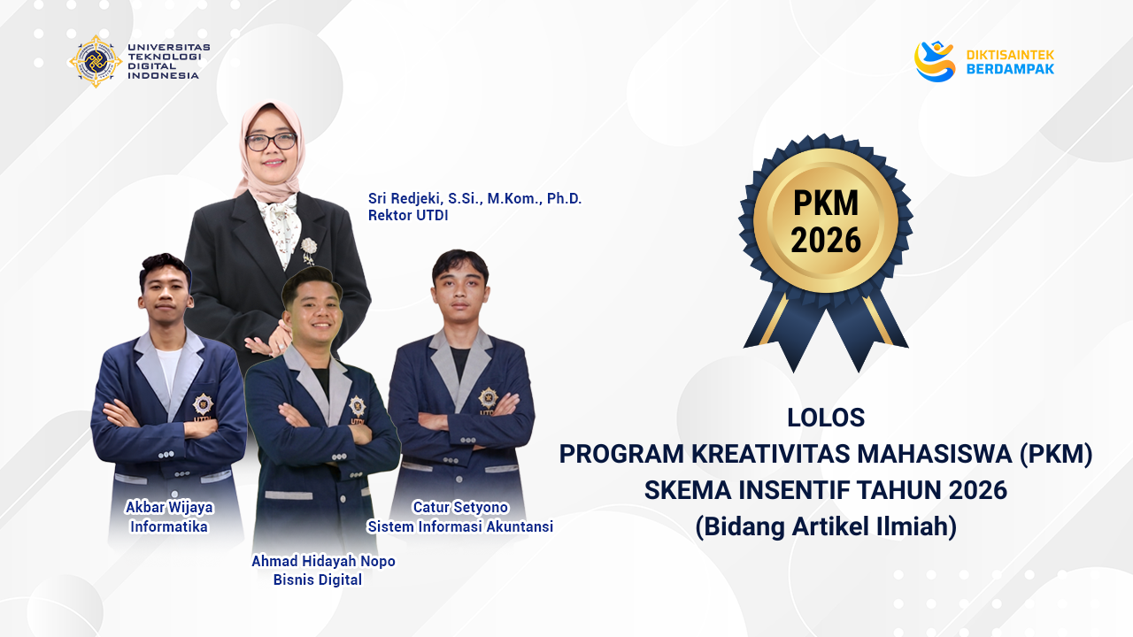 Mahasiswa UTDI Lolos Program Kreativitas Mahasiswa (PKM) Bidang Artikel Ilmiah